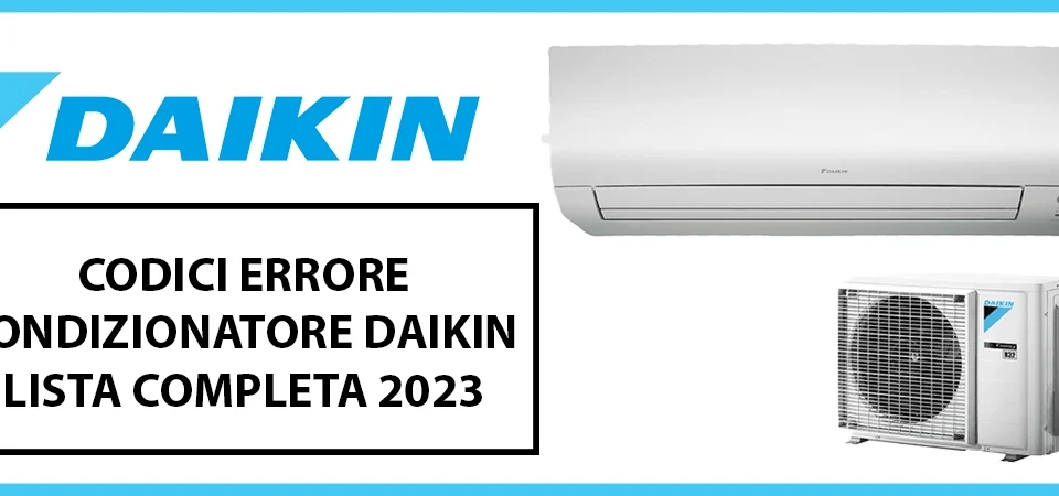 codici errore condizionatore daikin lista completa 2023